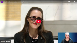 thumbnail of DeafBlind Communication with Kerry Thompson featuring Kerry at the Massachusetts Statehouse with an ASL interpreter in the bottom right corner.